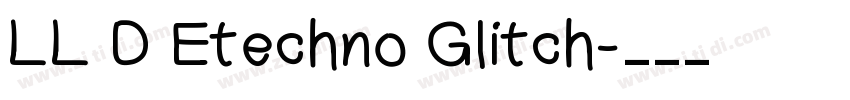 LL D Etechno Glitch字体转换